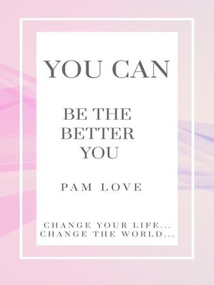 cover image of You Can Be the Better You!